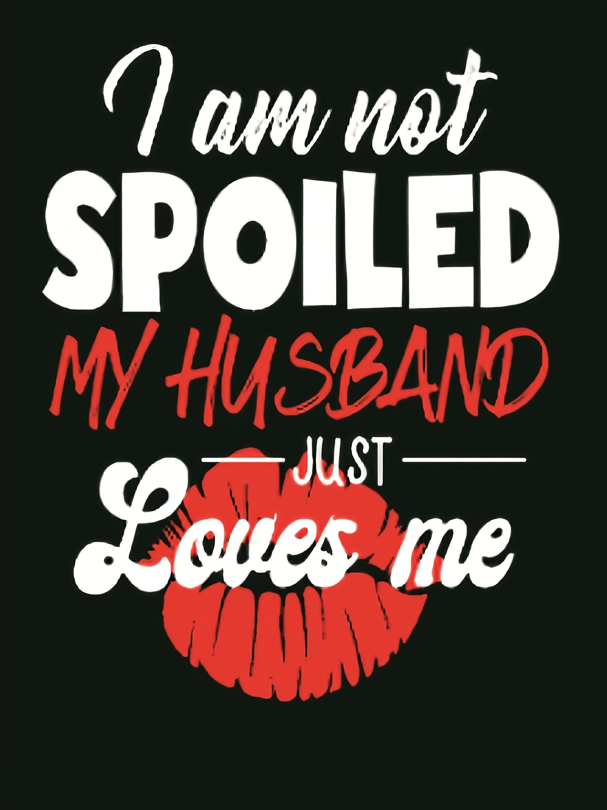 Casual Short-Sleeve Pajamas for Women Featuring The Print "I'M Not Spoiled, Just Loved by My Husband" Along with a Red Lips Pattern, They Are Machine Washable, Suitable for All Seasons